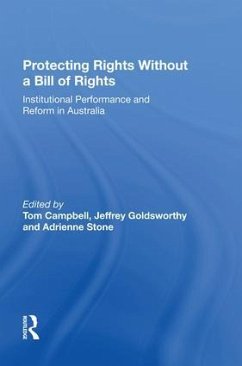 Protecting Rights Without a Bill of Rights - Goldsworthy, Jeffrey; Campbell, Tom; Stone, Adrienne