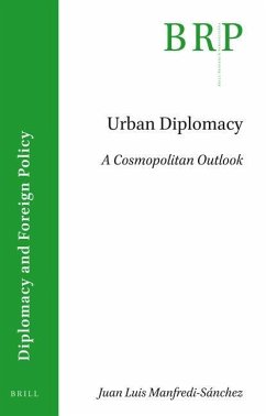 Urban Diplomacy: A Cosmopolitan Outlook - Luis Manfredi Sánchez, Juan