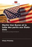 Martin Van Buren et la lutte des partis aux États-Unis