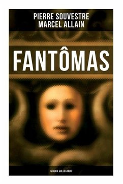 Fantômas - Souvestre, Pierre; Allain, Marcel