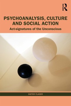 Psychoanalysis, Culture and Social Action - Flader, Dieter