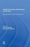 Health Care Policy, Performance and Finance Health Care Policy, Performance and Finance