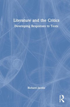 Literature and the Critics - Jacobs, Richard