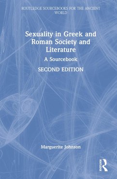 Sexuality in Greek and Roman Society and Literature - Johnson, Marguerite