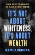 It's Not about Whiteness, It's about... - Bild 1