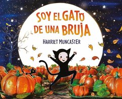 Soy El Gato de Una Bruja / I Am a Witch's Cat - Muncaster, Harriet