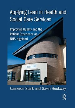 Applying Lean in Health and Social Care Services - Stark, Cameron; Hookway, Gavin