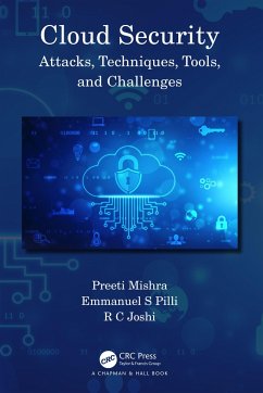 Cloud Security - Mishra, Preeti (Graphic Era Univ. Uttarakhand); Pilli, Emmanuel S (MNIT Jaipur); Joshi, R C (Graphic Era Uni. Uttarakhand)