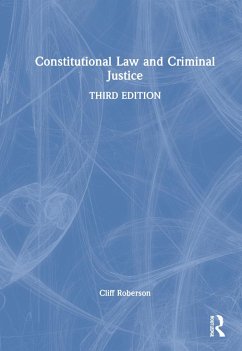 Constitutional Law and Criminal Justice - Roberson, Cliff