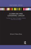 Globalism and Gendering Cancer