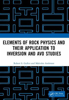 Elements of Rock Physics and Their Application to Inversion and AVO Studies - Gullco, Robert S.; Anderson, Malcolm