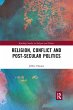 Religion, Conflict and Post-Secular... - Bild 1
