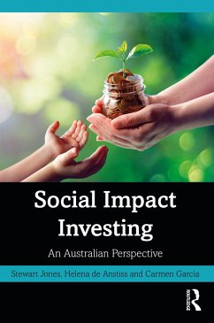 Social Impact Investing - Jones, Stewart; de Anstiss, Helena; Garcia, Carmen