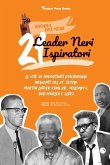 21 leader neri ispiratori: Le vite di importanti personaggi influenti del 20° secolo: Martin Luther King Jr., Malcolm X, Bob Marley e altri (libr