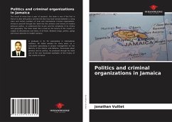 Politics and criminal organizations in Jamaica - Vulliet, Jonathan