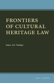 Frontiers of Cultural Heritage Law