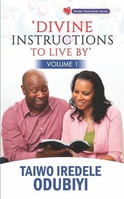 Divine instructions to live by - Volume 1 - Odubiyi, Taiwo Iredele