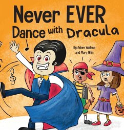 Never EVER Dance with a Dracula - Wallace, Adam; Nhin, Mary