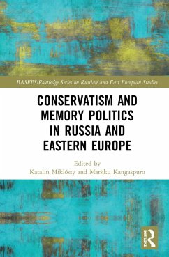 Conservatism and Memory Politics in Russia and Eastern Europe