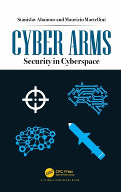 Cyber Arms - Abaimov, Stanislav; Martellini, Maurizio