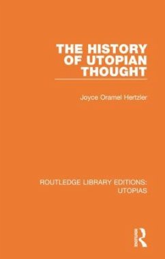 The History of Utopian Thought - Hertzler, Joyce Oramel