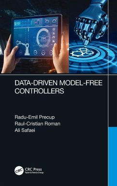 Data-Driven Model-Free Controllers - Precup, Radu-Emil; Roman, Raul-Cristian; Safaei, Ali