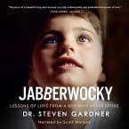 Jabberwocky Lib/E: Lessons of Love from a Boy Who Never Spoke
