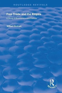 Free Trade and the Empire - Graham, William; Ugolini, Filippo