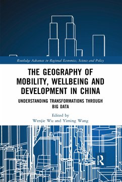 The Geography of Mobility, Wellbeing and Development in China