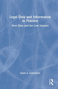 Legal Data and Information in Practice - Sutherland, Sarah A