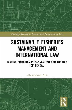 Sustainable Fisheries Management and International Law - Arif, Abdullah-Al