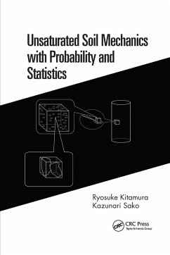 Unsaturated Soil Mechanics with Probability and Statistics - Kitamura, Ryosuke; Sako, Kazunari