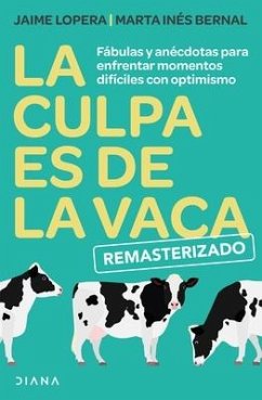 La Culpa Es de la Vaca - Remasterizado - Lopera, Jaime