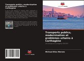 Transports publics, modernisation et problèmes urbains à Carthagène