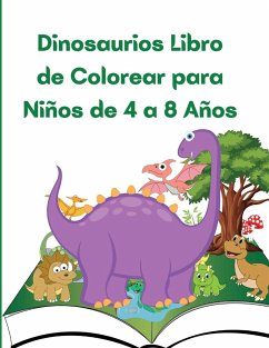 Dinosaurios Libro de Colorear para Niños de 4 a 8 Años - Em Publishers