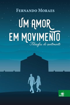 Um amor em movimento - Moraes, Fernando