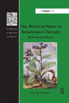 The World of Plants in Renaissance Tuscany - Bellorini, Cristina