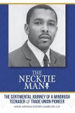 The Necktie Man: The Sentimental Journey of a Windrush Teenager & Trade Union Pioneer