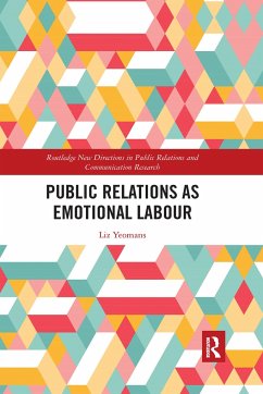 Public Relations as Emotional Labour - Yeomans, Liz