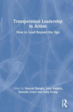 Transpersonal Leadership in Action
