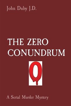 The Zero Conundrum: A Serial Murder Mystery - Duby, John
