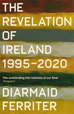 The Revelation of Ireland - Ferriter, Diarmaid