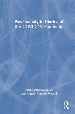 Psychoanalytic Diaries of the COVID-19 Pandemic - Goisis, Pietro Roberto; Moroni, Angelo Antonio