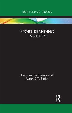 Sport Branding Insights - Stavros, Constantino; Smith, Aaron C T