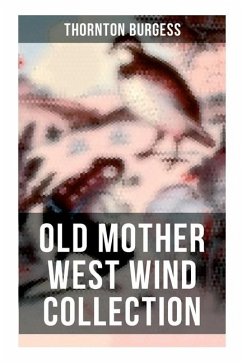 Old Mother West Wind Collection - Burgess, Thornton; Kerr, George; Cady, Harrison