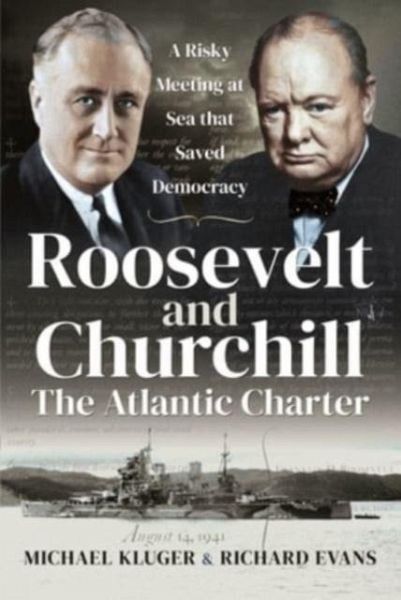 Roosevelt and Churchill The Atlantic Charter Roosevelt and Churchill The Atlantic Charter