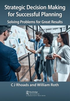 Strategic Decision Making for Successful Planning - Rhoads, Cj; Roth, William
