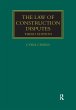 The Law of Construction Disputes - Bild 1