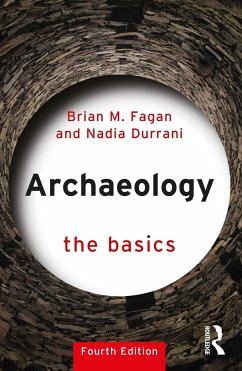 Archaeology: The Basics - Fagan, Brian M.;Durrani, Nadia