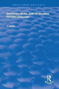 Dictionary of the Jatki or Western Panjábi Language - Jukes, Andrew John